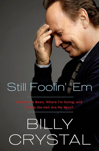 Still Foolin' 'Em by Billy Crystal: stock image of front cover.