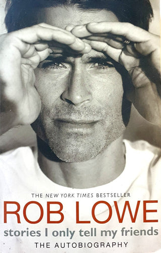 Stories I Only Tell My Friends by Rob Lowe: stock image of front cover.