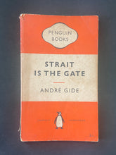 Load image into Gallery viewer, Strait is the Gate by Andre Gide: photo of the front cover which shows scuff marks, creasing, discolouring, and general wear and tear.
