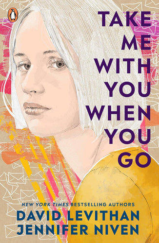 Book cover of 'Take Me with You When You Go' by David Levithan and Jennifer Niven featuring a stylized illustration of a person with abstract patterns.