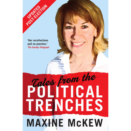 Tales from the Political Trenches by Maxine McKew: stock image of front cover.
