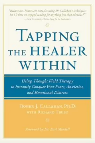 Tapping the Healer Within by Roger J. Callahan, PH.D.: stock image of front cover.