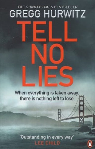 Tell No Lies by Gregg Hurwitz: stock image of front cover.