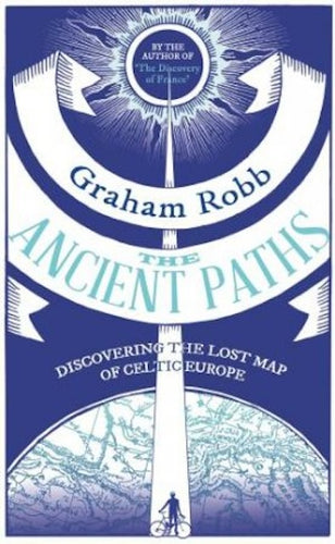 The Ancient Paths by Graham Robb: stock image of front cover.