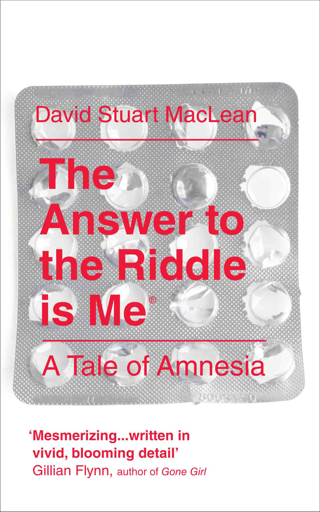 The Answer to the Riddle Is Me by David Stuart MacLean (Paperback, 2014)