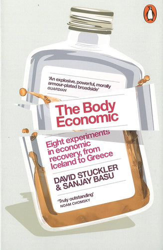 Book cover of 'The Body Economic' by David Stuckler and Sanjay Basu, featuring a bottle design.