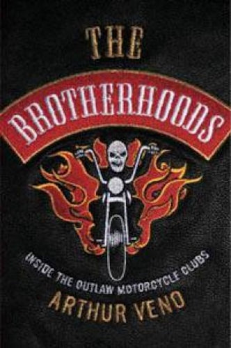 Book cover of 'The Brotherhoods' by Arthur Veno with a skull on a motorcycle design.