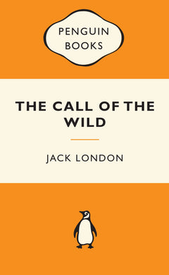 Book cover of 'The Call of the Wild' by Jack London with Penguin Books logo.
