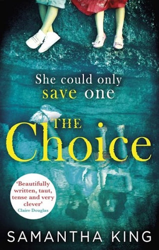 The Choice by Samantha King: stock image of front cover.