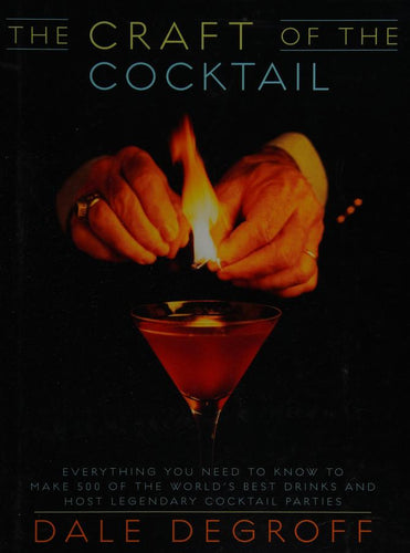 The Craft of the Cocktail by Dale DeGroff: stock image of front cover.