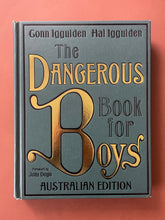 Load image into Gallery viewer, The Dangerous Book for Boys by Gonn &amp; Hal Iggulden: photo of the front cover which shows very minor scuff marks along the edges.
