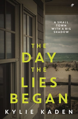 The Day the Lies Began by Kylie Kaden: stock image of front cover.