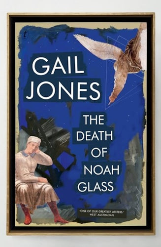 The Death of Noah Glass by Gail Jones: stock image of front cover.