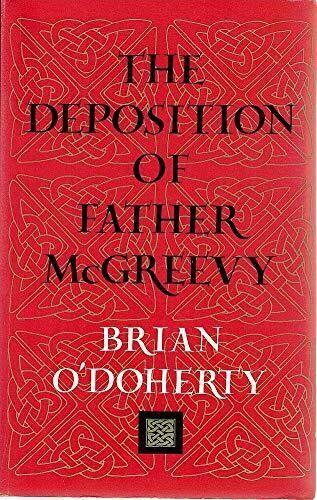 The Deposition of Father Mcgreevy by Brian O'Doherty: stock image of front cover.