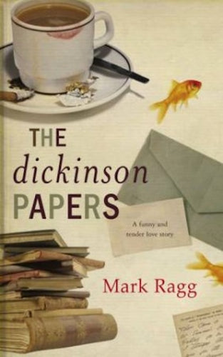 The Dickinson Papers by Mark Ragg: stock image of front cover.