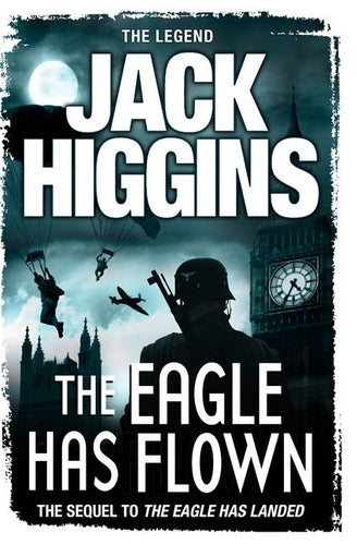 The Eagle Has Flown by Jack Higgins: stock image of front cover.