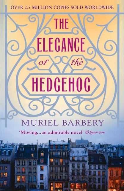 The Elegance of the Hedgehog by Muriel Barbery: stock image of front cover.