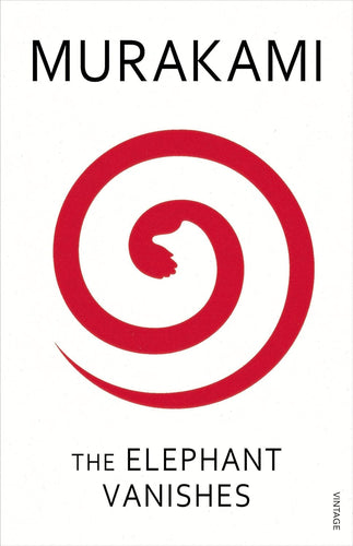 Book cover of 'The Elephant Vanishes' by Haruki Murakami with a red spiral design on a white background.