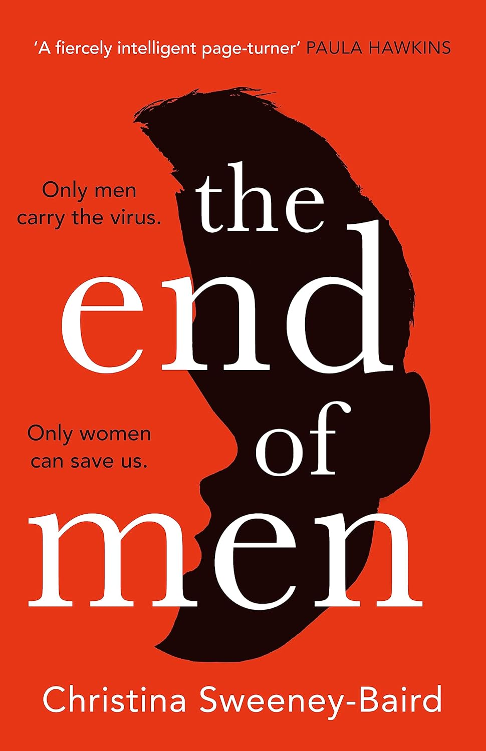 Book cover of 'The End of Men' by Christina Sweeney-Baird with a silhouette of a woman and man on an orange background.