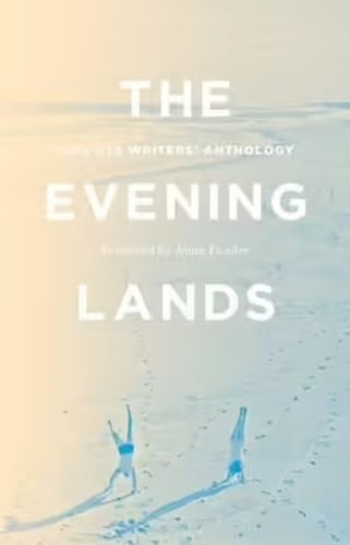 The Evening Lands-2013 UTS Writers' Anthology: stock image of front cover.