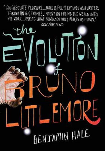 The Evolution of Bruno Littlemore by Benjamin Hale: stock image of front cover.