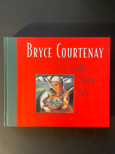 The Family Frying Pan by Bryce Courtenay: photo of the front cover.