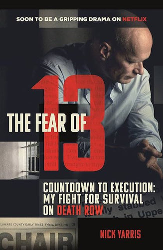 The Fear of 13 by Nick Yarris: stock image of front cover.