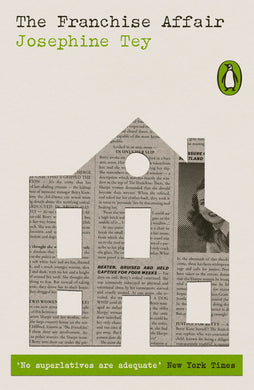 Book cover of 'The Franchise Affair' by Josephine Tey with a house silhouette made from text.