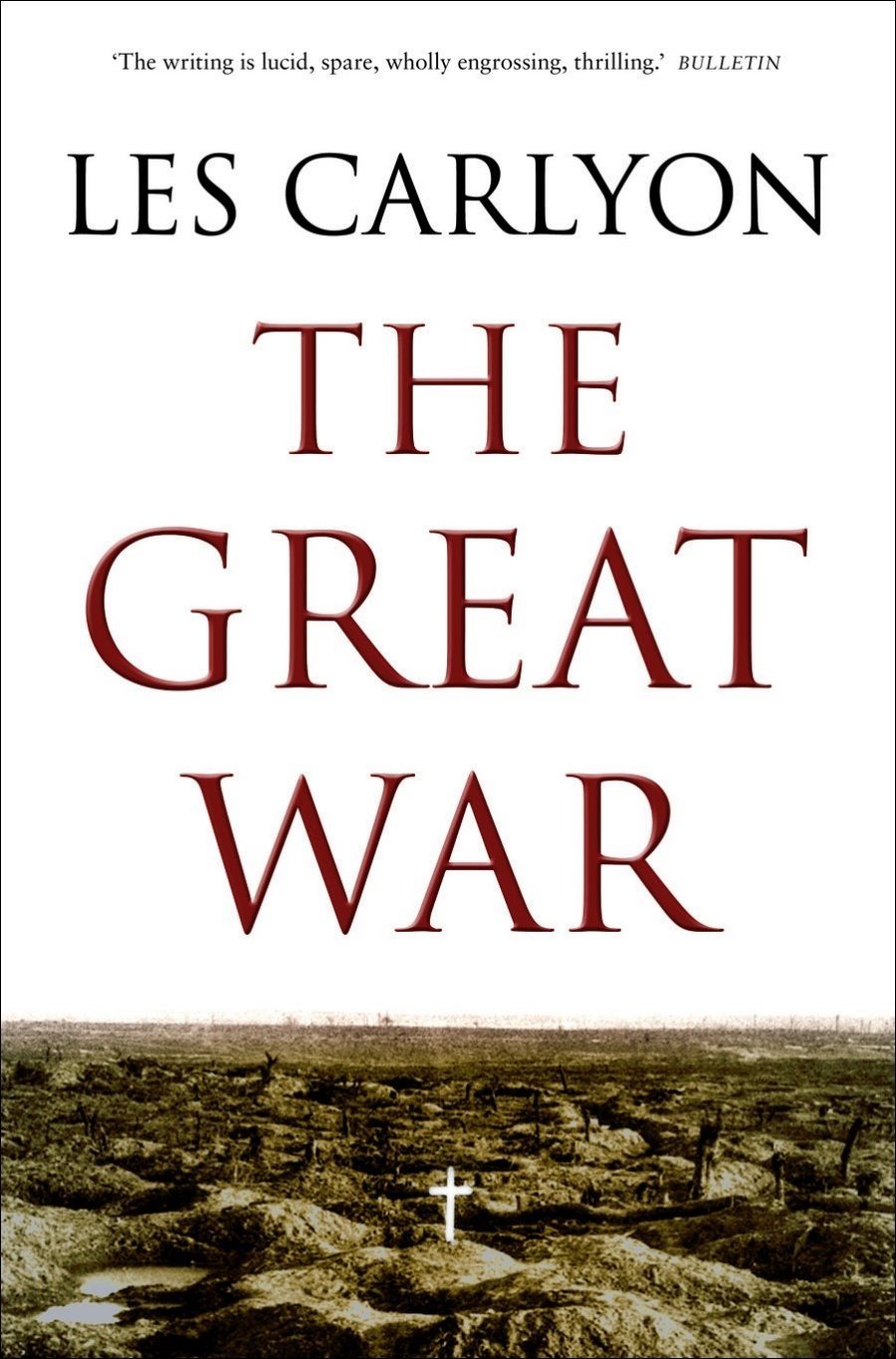 The Great War by Les Carlyon: stock image of front cover.