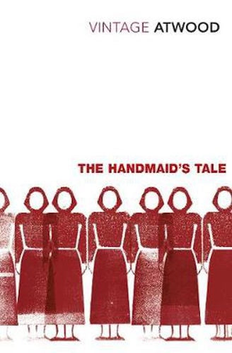 Book cover of 'The Handmaid's Tale' by Margaret Atwood with red dresses and 'Vintage Atwood' text.