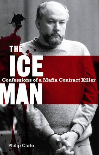 The Ice Man by Philip Carlo: stock image of front cover.