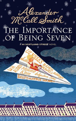 Book cover of 'The Importance of Being Seven' by Alexander McCall Smith with a paper airplane design.