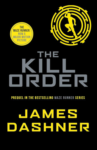 The Kill Order by James Dashner: stock image of front cover.