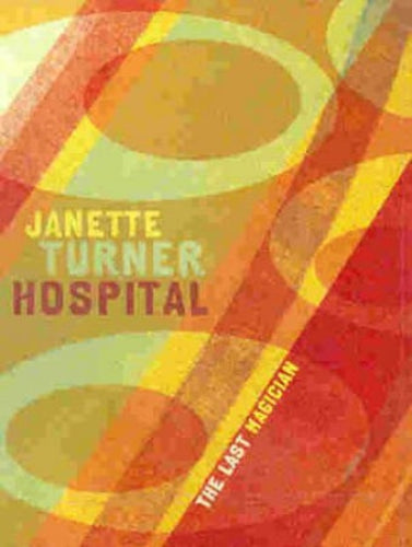 The Last Magician by Janette Turner Hospital: stock image of front cover.