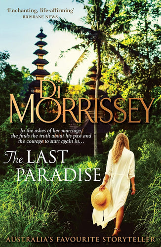 Book cover of 'The Last Paradise' by Di Morrissey with a woman walking through a tropical setting.