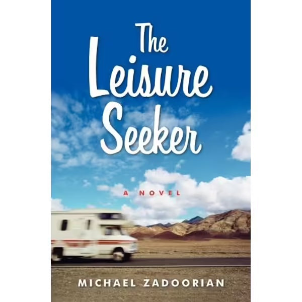 The Leisure Seeker by Michael Zadoorian: stock image of front cover.