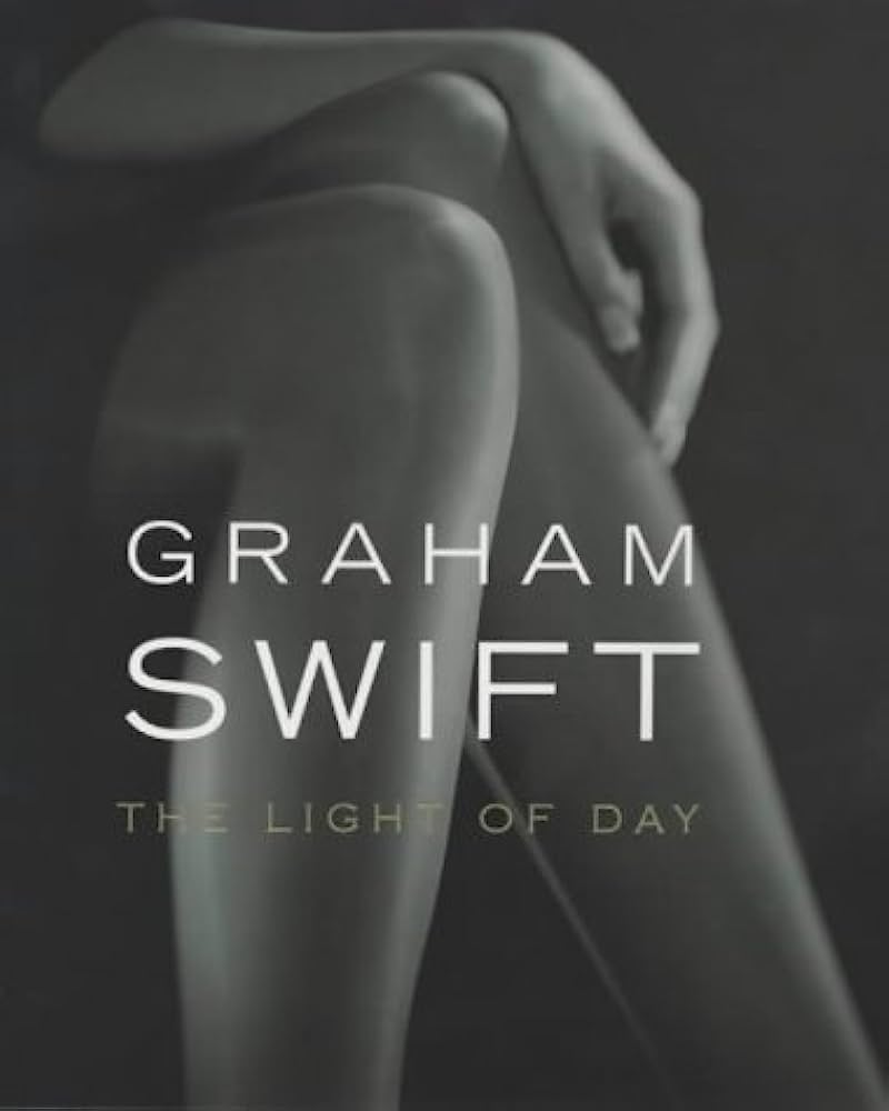 The Light of Day by Graham Swift (Hardcover, 2003)