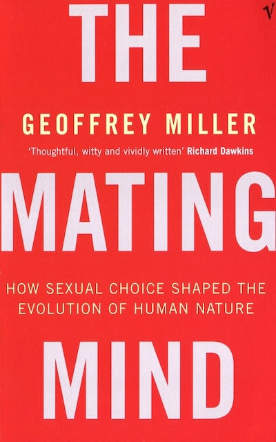 The Mating Mind by Geoffrey Miller: stock image of front cover.