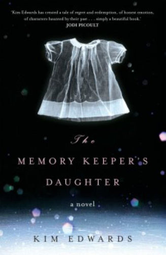 The Memory Keeper's Daughter by Kim Edwards: stock image of front cover.