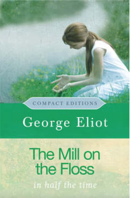 Book cover of 'The Mill on the Floss' by George Eliot with a woman in a white dress sitting in a field.