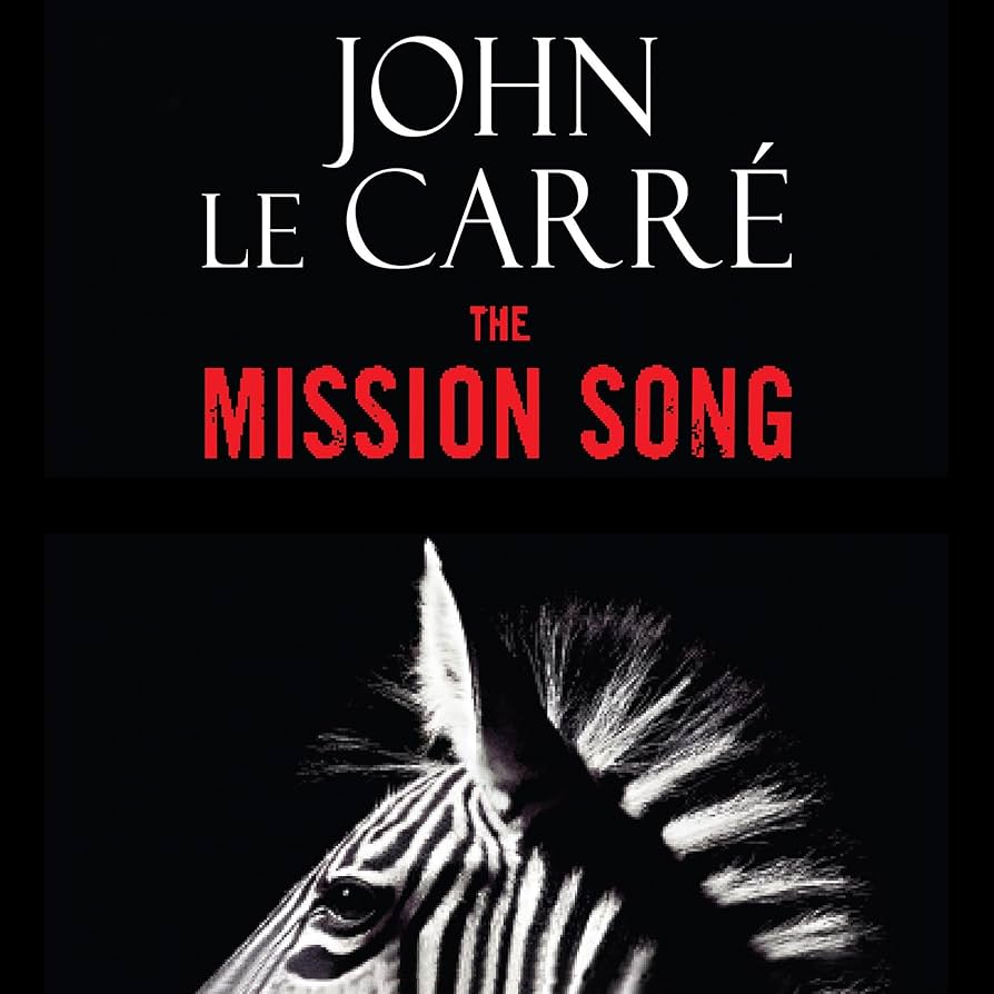 The Mission Song by John Le Carre: stock image of front cover.