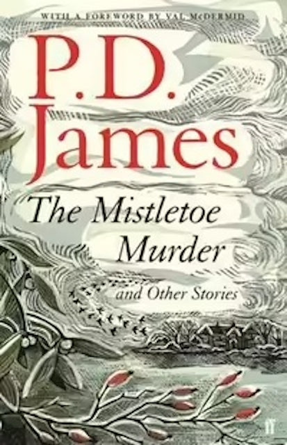 The Mistletoe Murder and Other Stories by P. D. James: stock image of front cover.