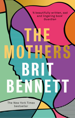 Book cover of 'The Mothers' by Brit Bennett with colorful abstract design