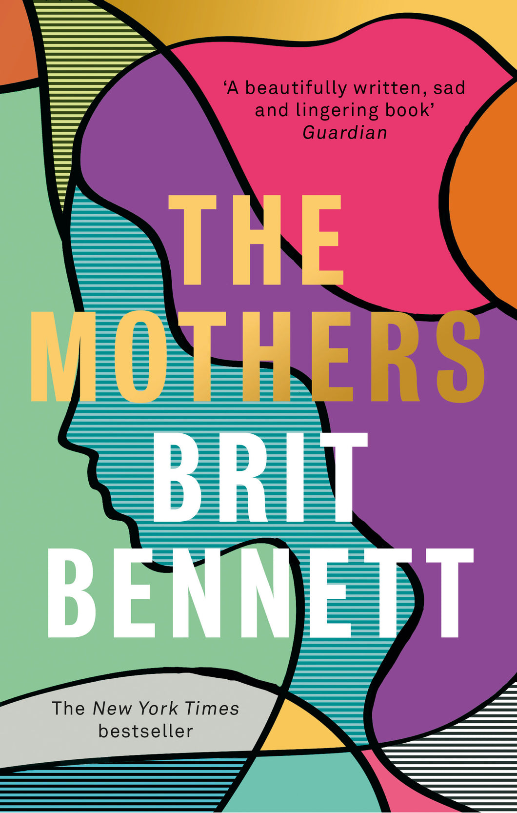 Book cover of 'The Mothers' by Brit Bennett with colorful abstract design