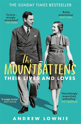 The Mountbattens-Their Lives and Loves by Andrew Lownie: stock image of front cover.