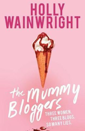 The Mummy Bloggers by Holly Wainwright: stock image of front cover.