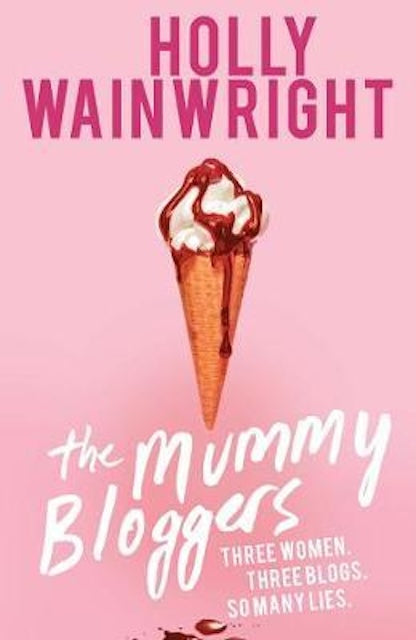 The Mummy Bloggers by Holly Wainwright: stock image of front cover.
