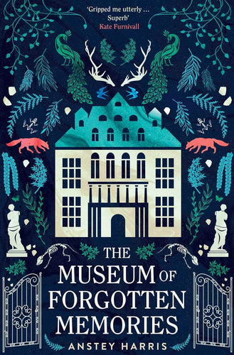 The Museum of Forgotten Memories by Anstey Harris: stock image of front cover.