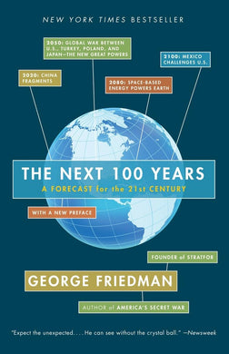 Book cover of 'The Next 100 Years' by George Friedman with a world map and text on a blue background.