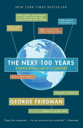 Book cover of 'The Next 100 Years' by George Friedman with a world map and text on a blue background.